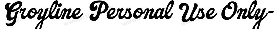 Groyline Personal Use Only字体转换
